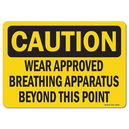 Signmission OSHA Caution Sign, Breathing Apparatus, 14in X 10in Rigid Plastic, 14" W, 10" H, Landscape OS-CS-P-1014-L-19119